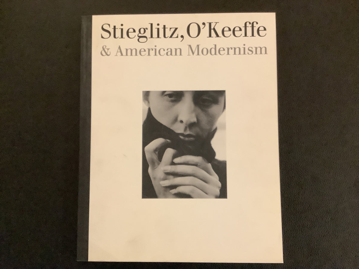 Stieglitz, O'Keeffe & American Modernism – Preowned Book