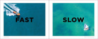 Two panels showing a speedboat labeled 'FAST' and a sailboat labeled 'SLOW' on blue water backgrounds.